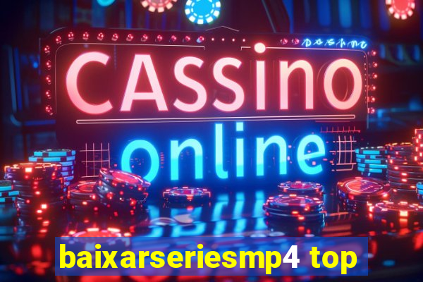 baixarseriesmp4 top